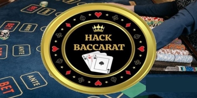 Tool Hack Baccarat - Khám Phá Tính Năng Và Ưu Nhược Điểm